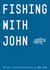 「Fishing With John」DVD